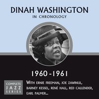 Don't Let the Sun Catch Crying (10-5/7-60) - Dinah Washington