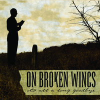 Ashes and Snow - On Broken Wings
