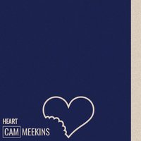 Heart - Cam Meekins