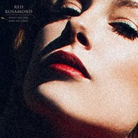 Don't Let Our Love Go Cold - Red Rosamond