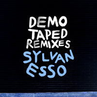 Kick Jump Twist - Sylvan Esso, Demo Taped
