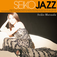 Corcovado (Quiet Nights Of Quiet Stars) - Seiko Matsuda