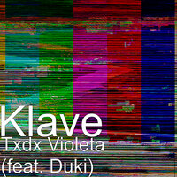 Txdx Violeta - Klave, Duki