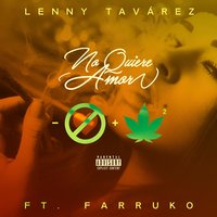 No Quiere Amor - Lenny Tavarez, Farruko