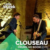 Drums Go Boom (Uit liefde voor muziek) - Clouseau
