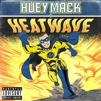 Heatwave - Huey Mack