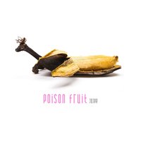 Poison Fruit - Jojee