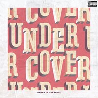 Undercover - Kehlani, Danny Olson