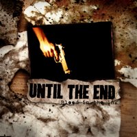 Eyes and Ash - Until the End