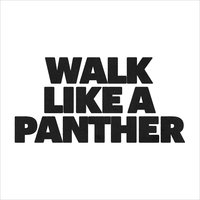 Walk Like A Panther - Algiers, Uniform