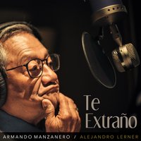 Te Extraño - Armando Manzanero, Alejandro Lerner