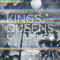Kings And Queens Of Summer - Matstubs, VAVO