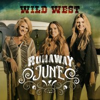Wild West - Runaway June