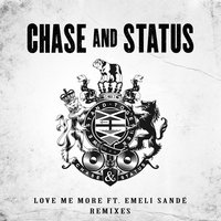 Love Me More - Chase & Status, Emeli Sandé, MJ Cole