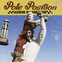 Pole Position - Addie Hamilton