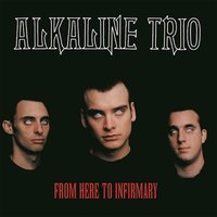 Trucks And Trains - Alkaline Trio