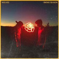 Wolves - Smoke Season