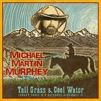 Cool Water - Michael Martin Murphey