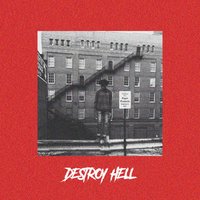 Destroy Hell. - Montell Fish