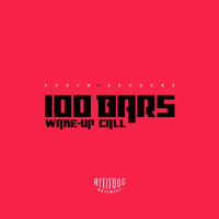 100 Bars/Wake-Up Call - Punch Arogunz