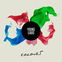 Colours - Young Liars