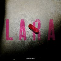 LARA - The Pearl Harts