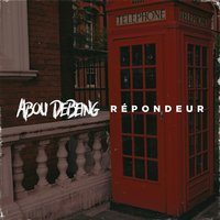 Répondeur - Abou Debeing
