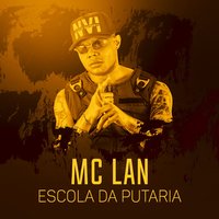 Escola da putaria - MC Lan