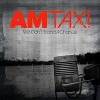 The Mistake - AM Taxi