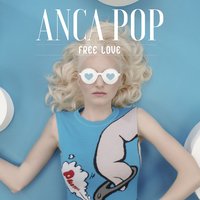 Free Love - Anca Pop