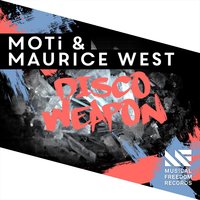 Disco Weapon - MOTi, Maurice West