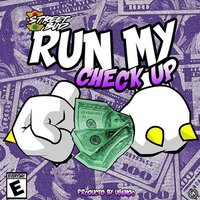 Run My Check Up - Street Bud