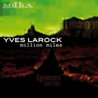 Million Miles - Yves Larock