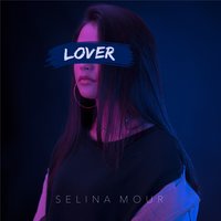 Lover - Selina Mour