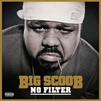 No Filter - Big Scoob