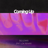 Coming Up - SG Lewis, Pat Lok
