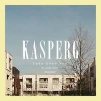 Take Over You - Joey Cass, Kasperg, Perttu