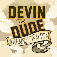 Stop Waiting - Devin the Dude