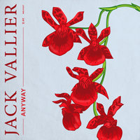 Anyway - Jack Vallier