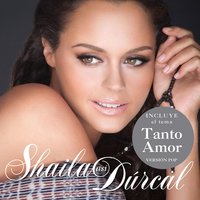 Tanto Amor (Versión Pop 2012) - Shaila Dúrcal