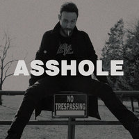 Asshole - Ruston Kelly