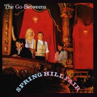 Slow Slow Music - The Go-Betweens