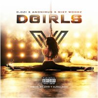 Dgirls - D.Ozi, Anonimus, Miky Woodz