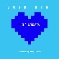 Lil Gangsta - Quin Nfn