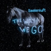 You Come Along - Seelenluft