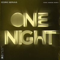 One Night - Cedric Gervais, Wealth, Gerd Janson