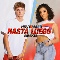 Hasta Luego - HRVY, Malu Trevejo, Sammy Porter