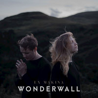 Wonderwall - Ex Makina