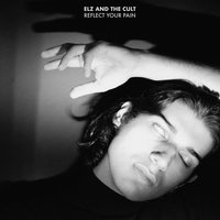 She Was Misunderstood - ELZ AND THE CULT