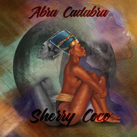 Sherry Coco - ABRA CADABRA